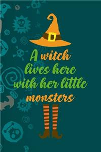A Witch Lives Here With Her Little Monsters