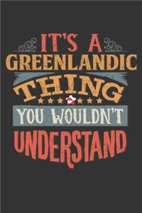 It's A Greenlandic Thing You Wouldn't Understand