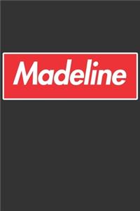 Madeline: Madeline Planner Calendar Notebook Journal, Personal Named Firstname Or Surname For Someone Called Madeline For Christmas Or Birthdays This Makes Th