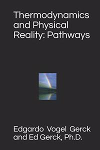 Thermodynamics and Physical Reality