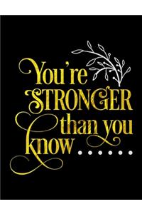 You're Stronger That You Know