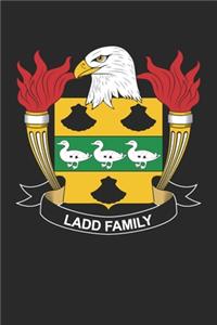 Ladd: Ladd Coat of Arms and Family Crest Notebook Journal (6 x 9 - 100 pages)