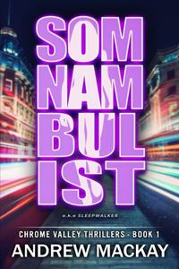 Somnambulist