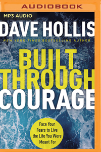 Built Through Courage