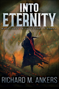 Into Eternity (Eternals Book 3)