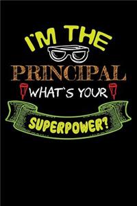 I'm the Principal What's Your Superpower?