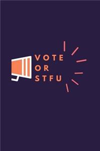 Vote or STFU