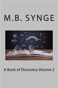 A Book of Discovery Volume 2