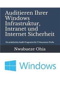 Auditieren Ihrer Windows Infrastruktur, Intranet Und Internet Sicherheit