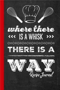 Where There Is a Whisk There Is a Way
