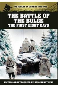 Battle of the Bulge - The First Eight Days