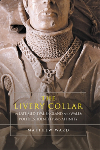 Livery Collar in Late Medieval England and Wales