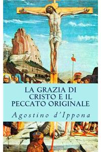 La Grazia Di Cristo E Il Peccato Originale