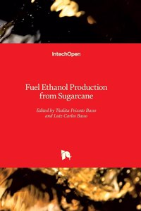 Fuel Ethanol Production from Sugarcane