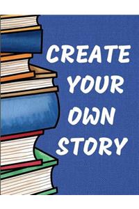Create Your Own Story