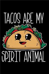 Tacos Are My Spirit Animal