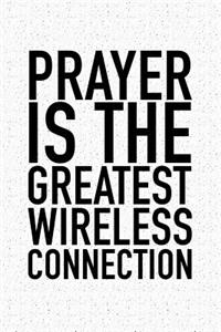 Prayer Is the Greatest Wireless Connection