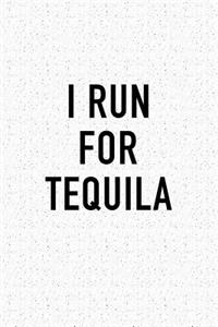 I Run for Tequila
