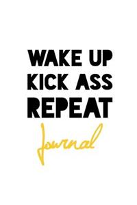 Wake Up Kick Ass Repeat Journal