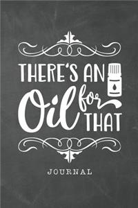 There's an Oil for That Journal