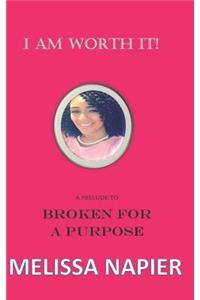 Prelude to Broken for Purpose