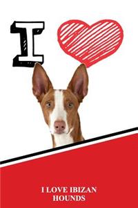 I Love Ibizan Hounds