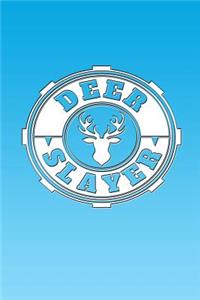 Deer Slayer
