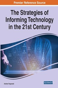 Strategies of Informing Technology in the 21st Century