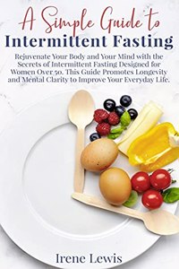 Simple Guide to Intermittent Fasting