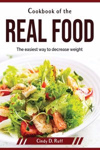 Cookbook of the real food