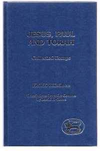 Jesus, Paul and Torah: Collected Essays: No. 43. (Journal for the Study of the New Testament Supplement S.)