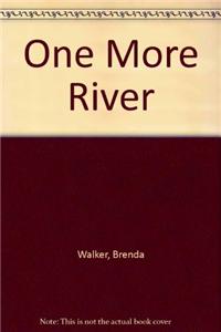 One More River