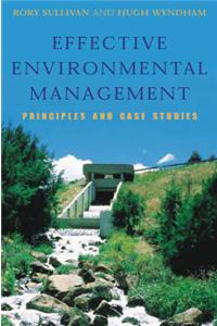 Effective Environmental Management: Principles and Case Studies