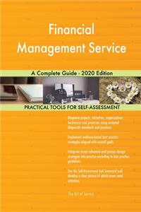Financial Management Service A Complete Guide - 2020 Edition