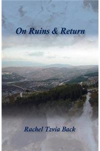 On Ruins and Return