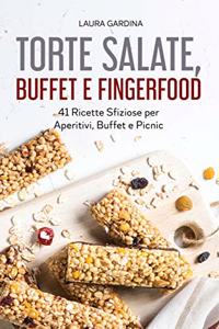 Torte Salate, Buffet e Fingerfood