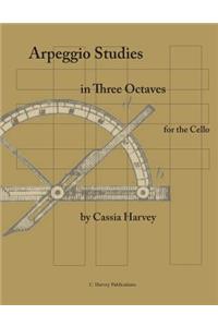 Arpeggio Studies in Three Octaves for the Cello