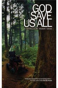 God Save Us All