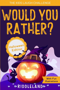 The Kids Laugh Challenge - Would You Rather? Halloween Edition