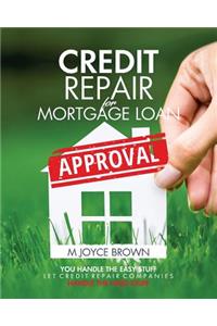 Credit Repair for Mortgage Loan Approval