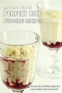 Perfect Rice Pudding Recipes