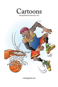 Cartoons Coloring Book for Grown-Ups 1 & 2