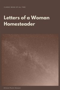 Letters of a Woman Homesteader