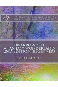 Dwarrowdelf a Fantasy Wonderland Volume 1