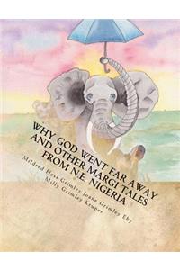 Why God Went Far Away and Other Margi Tales from N.E. Nigeria