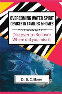 Overcoming Water Spirit Devices