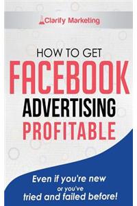 How to Get Customers from Facebook Ads