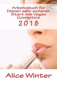 Arbeitsbuch f?r Deinen sehr sicheren Start mit Vegas Cosmetics