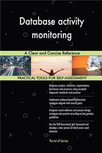 Database activity monitoring A Clear and Concise Reference