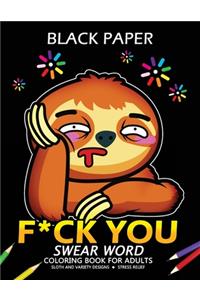 F*CK You Swear Word Coloring Book for Adults